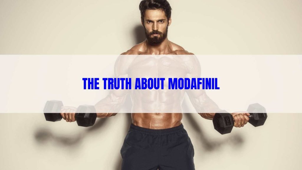 Truth About Modafinil